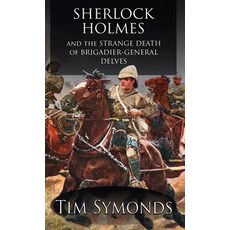 (英文圖書) Sherlock Holmes and The Strange Death of Brigadier-General Delves 精裝版, MX Publishing, 英文