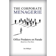 (英文圖書) The Corporate Menagerie: Office Predators on Parade 平裝版, Booklogix, 英文