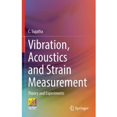 (英文圖書) Vibration Acoustics and Strain Measurement: Theory and Experiments 精裝版, Springer, 英文