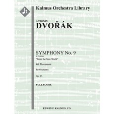 (英文圖書) Symphony No. 9 in E Minor -- From the New World Op. 95/ B. 178 -- 4th Movement: Conductor Score 平裝版, Alfred Music, 英文