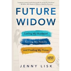 (英文圖書) Future Widow: Losing My Husband Saving My Family and Finding My Voice 平裝版, Bluhen Books, 英文