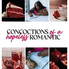 (英文圖書) Concoctions of a Hopeless Romantic 精裝版, Tyler Snow, 英文