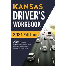 Kansas Driver's Workbook: 320+ Practice Driving Questions to Help You Pass the Kansas Learner's Perm... 平裝版, More Books LLC, 英文