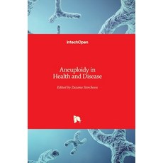 (英文圖書) Aneuploidy in Health and Disease 精裝版, Intechopen, 英文