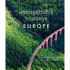 (英文圖書) Unforgettable Journeys Europe: Discover the Joys of Slow Travel 精裝版, DK Eyewitness Travel, 英文