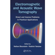 Electromagnetic and Acoustic Wave Tomography: Direct and Inverse Problems in Practical Applications 精裝版, CRC Press, 英文