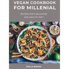 Vegan Cookbook for Millenial: Recipes for a balanced and healthy diet 精裝版, Rollo Biefer, 英文