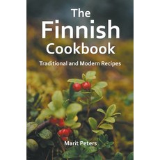 (英文圖書) The Finnish Cookbook Traditional and Modern Recipes 平裝版, Marit Peters, 英文