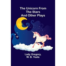 (英文圖書) The Unicorn from the Stars and Other Plays 平裝版, Alpha Edition, 英文