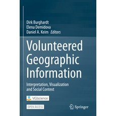 (英文圖書) Volunteered Geographic Information: Interpretation Visualization and Social Context 平裝版, Springer, 英文
