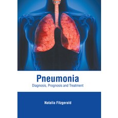 (英文圖書) Pneumonia: Diagnosis Prognosis and Treatment 精裝版, American Medical Publishers, 英文