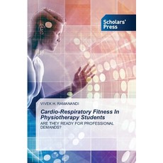 Cardio-Respiratory Fitness In Physiotherapy Students 平裝版, Scholars' Press, 英文