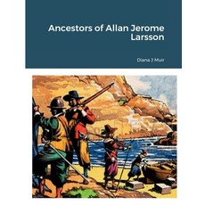 (英文圖書) Ancestors of Allan Jerome Larsson 平裝版, Lulu.com, 英文