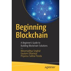 (英文圖書) Beginning Blockchain: A Beginner's Guide to Building Blockchain Solutions 平裝版, Apress, 英文