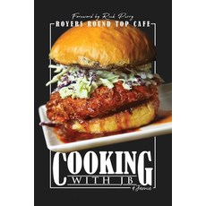 (英文圖書) Cooking with JB & Jamie: Royers Round Top Cafe 平裝版, Lucid Books, 英文