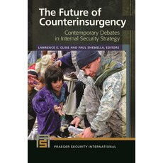 (英文圖書) The Future of Counterinsurgency: Contemporary Debates in Internal Security Strategy 精裝版, Praeger