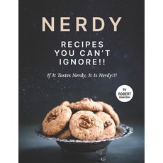 (英文圖書) Nerdy Recipes You Can't Ignore!!: If It Tastes Nerdy It Is Nerdy!!! 平裝版, Independently Published, 英文