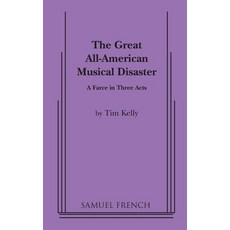 (英文圖書) The Great All-American Musical Disaster 平裝版, Samuel French, Inc., 英文