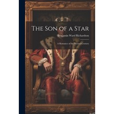 (英文圖書) The Son of a Star: A Romance of the Second Century 平裝版, Legare Street Press, 英文