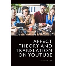 (英文圖書) Affect Theory and Translation on Youtube 精裝版, Edinburgh University Press, 英文