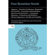(英文圖書) Four Byzantine Novels: Agapetus - Theodore Prodromos; Rhodanthe and Dosikles - Eumathios Makr... 平裝版, Liverpool University Press, 英文
