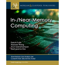 (英文圖書) In-/Near-Memory Computing 精裝版, Morgan & Claypool, 英文