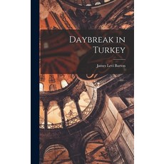 (英文圖書) Daybreak in Turkey 精裝版, Legare Street Press, 英文