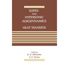 (英文圖書) Super- and Hypersonic Aerodynamics and Heat Transfer 精裝版, CRC Press, 英文