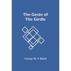 The Geste Of The Girdle 平裝版, Alpha Edition, 英文