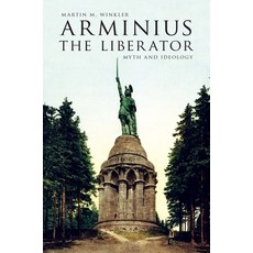 (英文圖書) Arminius the Liberator: Myth and Ideology 精裝版, Oxford University Press, USA, 英文