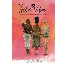 (英文圖書) Tribe Vibes: Building Friendships with Purpose and Heart 平裝版, Nuanced Titles, 英文