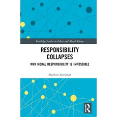 (英文圖書) Responsibility Collapses: Why Moral Responsibility Is Impossible 精裝版, Routledge, 英文