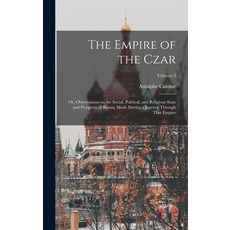(英文圖書) The Empire of the Czar; or Observations on the Social Political and Religious State and Pr... 精裝版, Legare Street Press, 英文