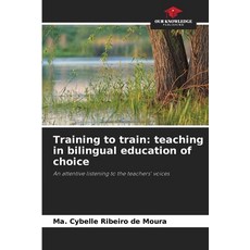 (英文圖書) Training to train: teaching in bilingual education of choice 平裝版, Our Knowledge Publishing, 英文