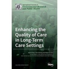 (英文圖書) Enhancing the Quality of Care in Long-Term Care Settings 精裝版, Mdpi AG, 英文