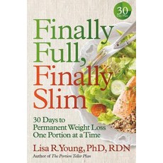 Finally Full Finally Slim:30 Days to Permanent Weight Loss One Portion at a Time, Center Street, 英文, 平裝版