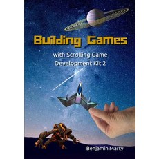 (英文圖書)Building Games with Scrolling Game Development Kit 2 平裝版, Benjamin Marty, 英文