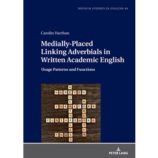 (英文圖書) Medially-Placed Linking Adverbials in Written Academic English: Usage Patterns and Functions 精裝版, Peter Lang Gmbh, Internatio..., 英文