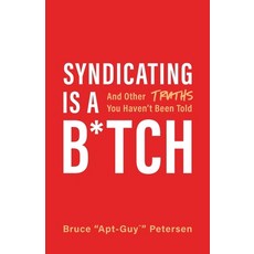 (英文圖書) Syndicating Is a B*tch: And Other Truths You Haven't Been Told 平裝版, Lioncrest Publishing, 英文