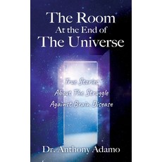 (英文圖書) The Room At The End Of The Universe: True Stories About The Struggle Against Brain Disease 平裝版, Outskirts Press, 英文