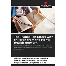 (英文圖書) The Pygmalion Effect with children from the Mental Health Network 平裝版, Our Knowledge Publishing, 英文
