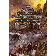 (英文圖書) An Account of the Dreadful Earthquake and Fire Which Destroyed the City of Lisbon 精裝版, Spradabach Publishing, 英文