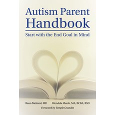 Autism Parent Handbook Fast Facts: Beginning with the End Goal in Mind 平裝版, Future Horizons, 英文