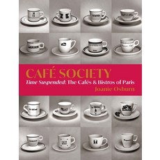 (英文書籍) Café Society： Time Suspended the Cafés & Bistros of Paris 精裝版, Goff Books, 英文