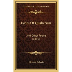 (英文圖書) Lyrics Of Quakerism: And Other Poems (1895) 精裝版, Kessinger Publishing, 英文