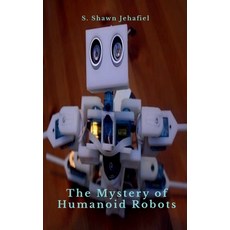 (英文圖書)The Mystery of Humanoid Robots 平裝版, Notion Press, 英文