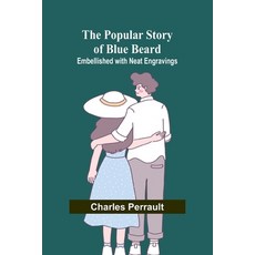 (英文圖書)The Popular Story of Blue Beard; Embellished with neat Engravings 平裝版, Alpha Edition, 英文