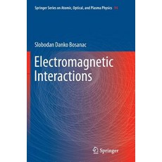 (英文圖書) Electromagnetic Interactions 平裝版, Springer, 英文