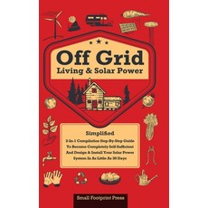 (英文圖書) Off Grid Living & Solar Power: 2-in-1 Compilation: Step-By-Step Guide to Become Completely Se... 精裝版, Muze Publishing, 英文