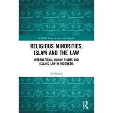 (英文圖書) Religious Minorities Islam and the Law: International Human Rights and Islamic Law in Indonesia 平裝版, Routledge, 英文